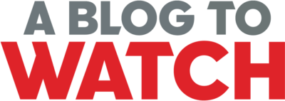 A BLOG TO WATCH